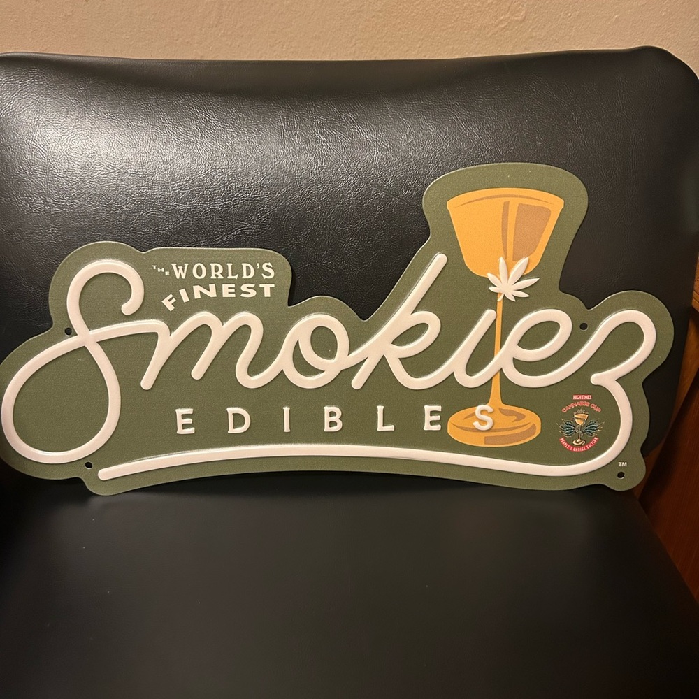 Smokiez World Finest Metal Sign.